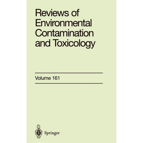 Reviews of Environmental Contamination a Reviews of Environmental Contamination and Toxicology: Continuation of Residue Reviews, Book 161, (Hardcover)