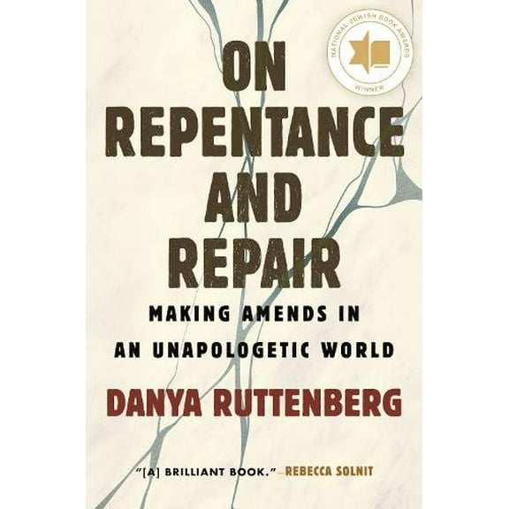 Pre-Owned On Repentance and Repair: Making Amends in an Unapologetic World Paperback