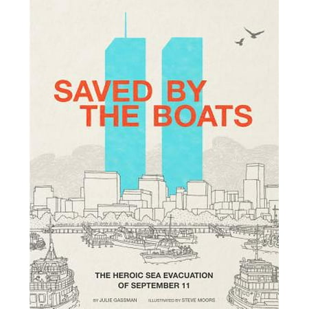 Saved by the Boats: The Heroic Sea Evacuation of September 11 (Best Historical Narrative Nonfiction)