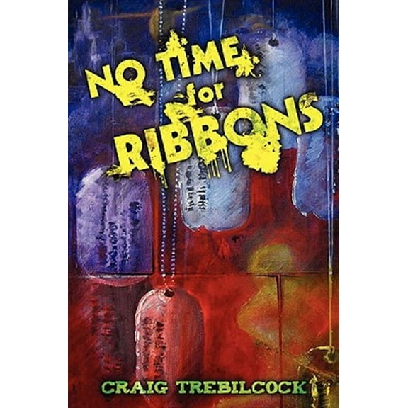 No Time for Ribbons (Paperback)