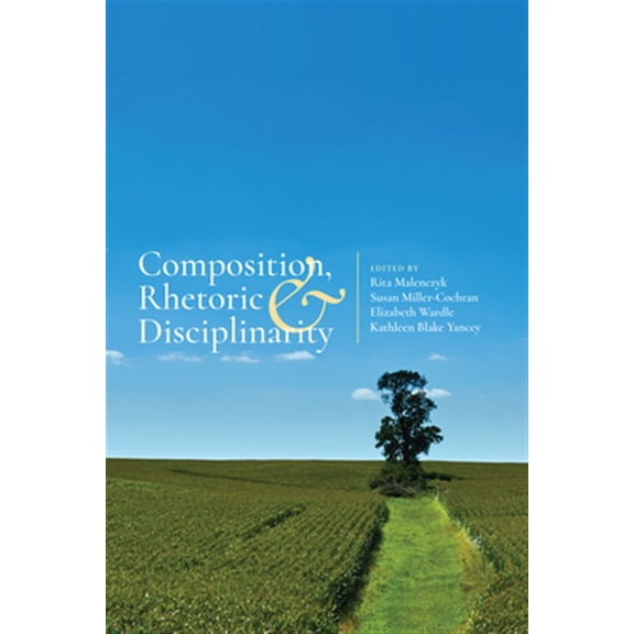 Pre-Owned Composition, Rhetoric, and Disciplinarity (Paperback)