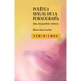 thumbnail image 1 of POLITICA SEXUAL DE LA PORNOGRAFIA CATEDRA Pasta Blanda, 1 of 3