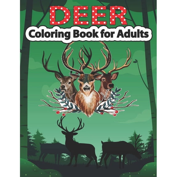 Deer Coloring Book for Adults: An Adult Coloring Pages for Deer Lovers, (Paperback)
