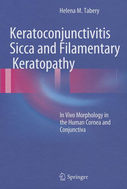 Keratoconjunctivitis Sicca and Filamentary Keratopathy : In Vivo