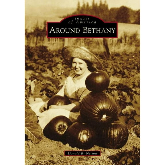 Images of America: Around Bethany (Paperback)