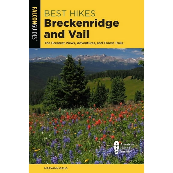 Best Hikes Near Best Hikes Breckenridge and Vail, (Paperback)