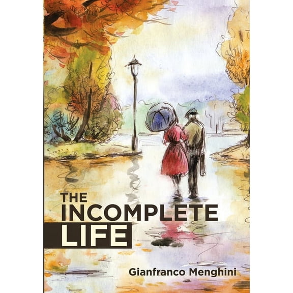 The Incomplete Life, (Paperback)