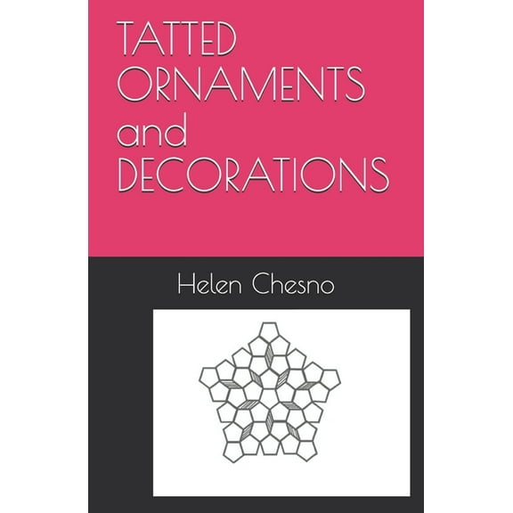 Tatting Made Simple: TATTED ORNAMENTS and DECORATIONS (Paperback)