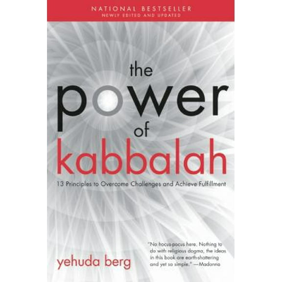 Pre-Owned The Power of Kabbalah: Thirteen Principles to Overcome Challenges and Achieve Fulfillment (Paperback) 1571896996 9781571896995