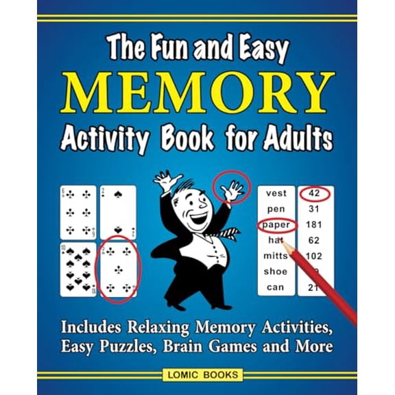 Pre-Owned The Fun and Easy Memory Activity Book for Adults: Includes Relaxing Memory Activities, Easy Puzzles, Brain Games and More (Paperback) 1988923107 9781988923109
