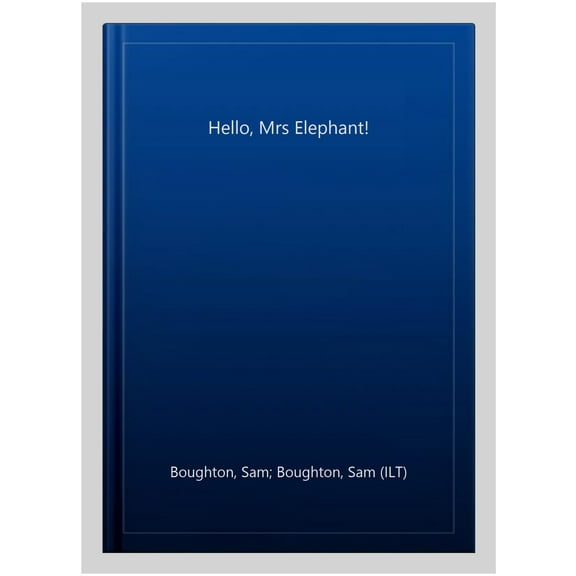 Hello, Mrs Elephant!