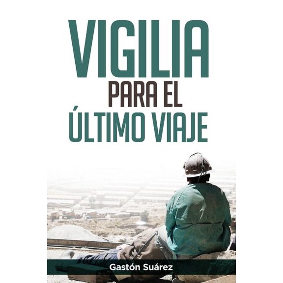 Vigilia para el último viaje, (Paperback)