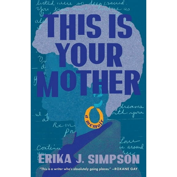This Is Your Mother: A Memoir, (Hardcover)