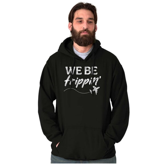Funny We Be Trippin Airplane Travel Hoodie Sweatshirt Women Men Brisco Brands S