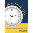thumbnail image 4 of 60-Minute CEO: Mastering Leadership an Hour at a Time, 4 of 4