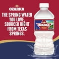 thumbnail image 2 of Ozarka Texas Spring Water, 12 Fl Oz, 12-Pack Plastic Bottles, 2 of 13