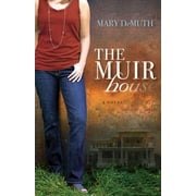 Pre-Owned The Muir House (Paperback) by Mary E DeMuth