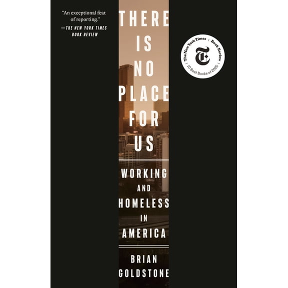 There Is No Place for Us: Working and Homeless in America, (Paperback)