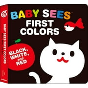 AKIO KASHIWARA Baby Sees!: Baby Sees First Colors: Black, White & Red : A totally mesmerizing high-contrast book for babies (Board book)