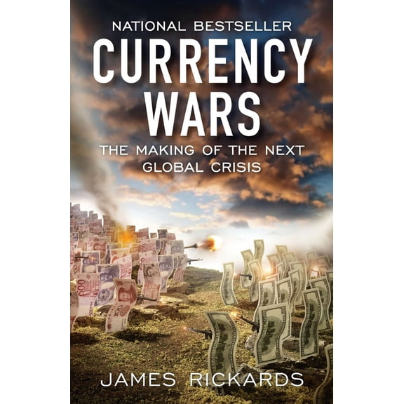 Pre-Owned Currency Wars: The Making of the Next Global Crisis (Paperback) 1591845564 9781591845560