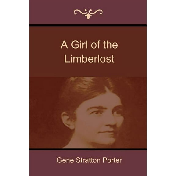 A Girl of the Limberlost (Paperback)