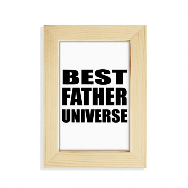 Mejor padre padre universo Festival quote Escritorio de madera Arte Pintura 5x7 pies Marco de foto