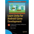 thumbnail image 2 of Learn Unity for Android Game Development: A Guide to Game Design, Development, and Marketing, 2 of 2