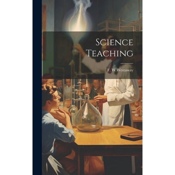 Science Teaching, (Hardcover)