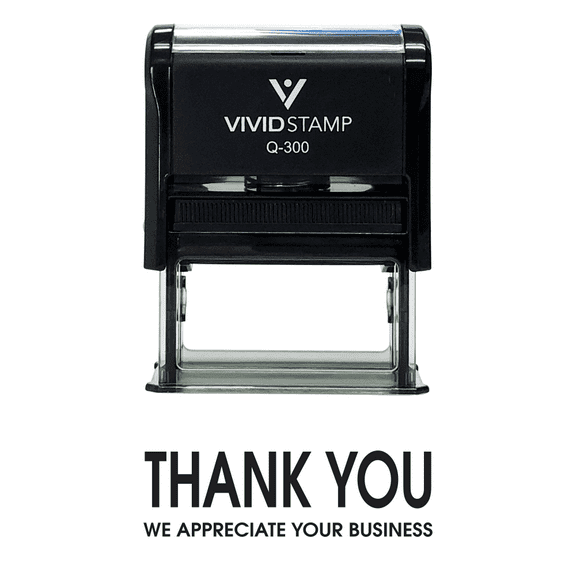 Vivid Stamp Thank You We Appreciate Your Business Self Inking Rubber Stamp (Black Ink) - Large