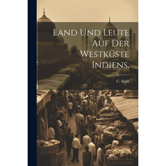 Land und Leute auf der Westküste Indiens. (Paperback)