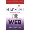 thumbnail image 1 of Pre-Owned Romancing the Web: A Therapist's Guide to the Finer Points of Online Dating (Paperback) 0974207888 9780974207889, 1 of 1