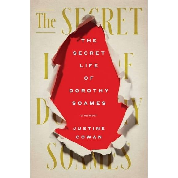 The Secret Life of Dorothy Soames: A Memoir, (Hardcover)