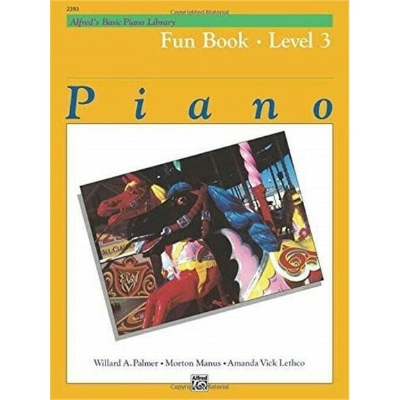 Alfred's Basic Piano Course: Fun Book 3