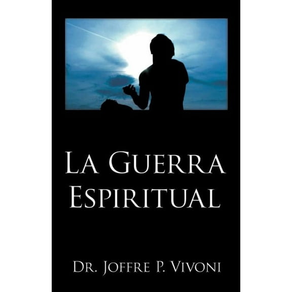 La Guerra Espiritual, (Paperback)