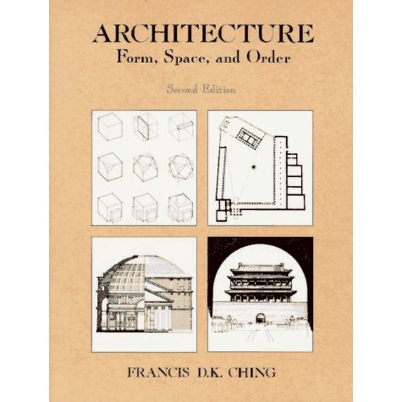 Pre-Owned Architecture: Form, Space, & Order (Paperback) 0442017928 9780442017927