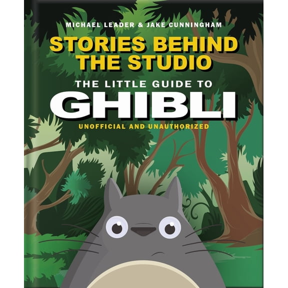 The Little Guide to Ghibli, (Hardcover)