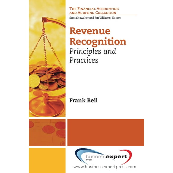 Revenue Recognition: Principles and Practices, (Paperback)