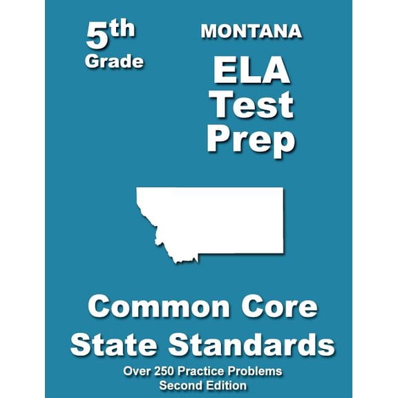 Montana 5th Grade ELA Test Prep: Common Core Learning Standards, (Paperback)