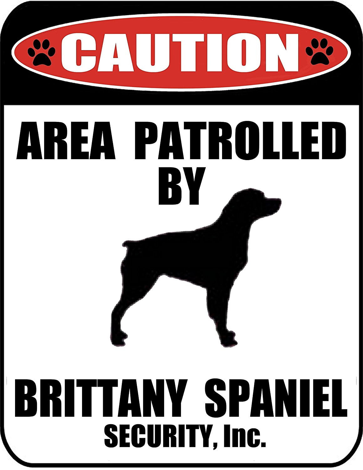 Caution Area Patrolled by a French Bulldog 9 inch x 11.5 inch Laminated Dog Sign 