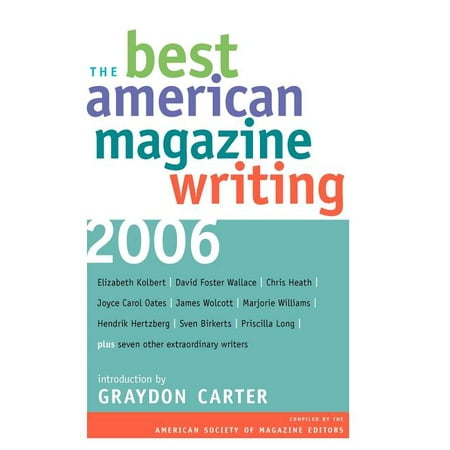 Best American Magazine Writing: The Best American Magazine Writing (Best Of The Best Money Magazine)