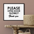 thumbnail image 3 of Please Open Door Slowly Thank You 11 x 14 UNFRAMED Print Business & Events Decor Wall Art, 3 of 3