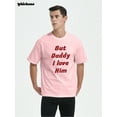 thumbnail image 3 of Whichone Men's Father's Day But Daddy I Love Him Apparel Crew Neck T-Shirt, Sizes M-3XL (Men's Big & Tall), 3 of 9