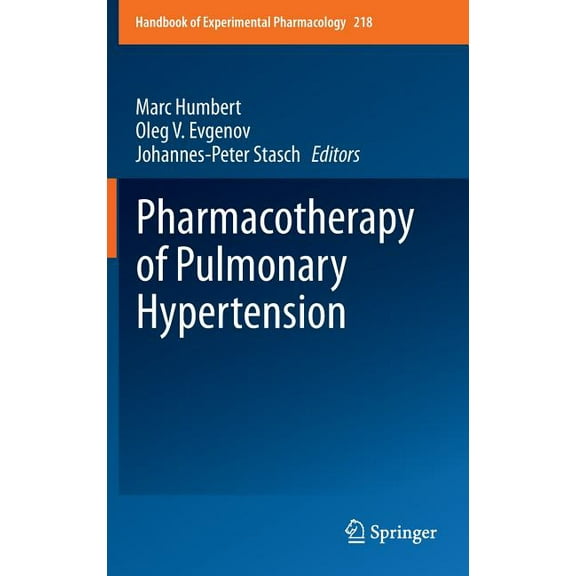 Handbook of Experimental Pharmacology Pharmacotherapy of Pulmonary Hypertension, Book 218, (Hardcover)