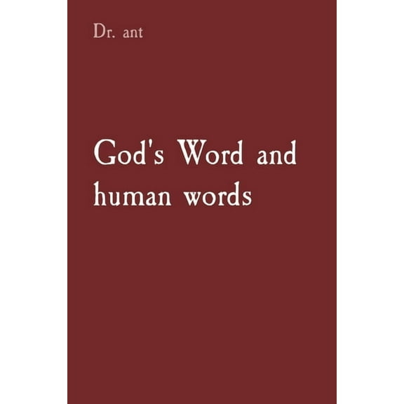 God's Word and human words: the Intersection of Divinity and Narrative, (Paperback)
