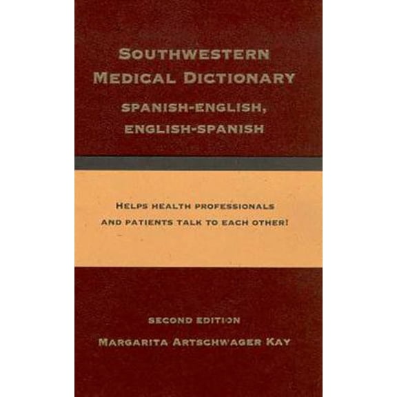 Pre-Owned Southwestern Medical Dictionary: Spanish-English, English-Spanish (Paperback) 0816521557 9780816521555