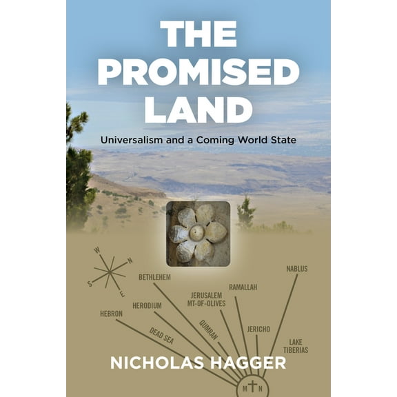 The Promised Land : Universalism and a Coming World State (Paperback)