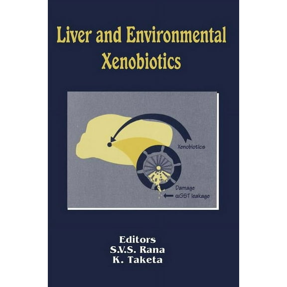 Liver and Environmental Xenobiotics, (Paperback)