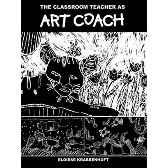 The Classroom Teacher as Art Coach (Paperback) by Eloiese Krabbenhoft