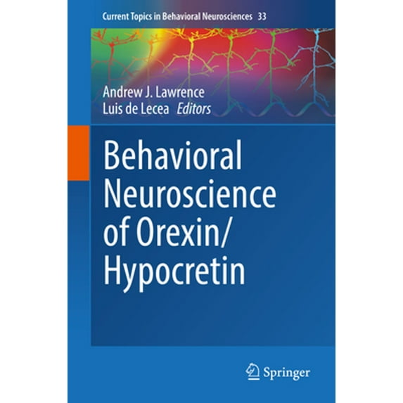 Pre-Owned Behavioral Neuroscience of Orexin/Hypocretin (Hardcover) by Andrew J Lawrence, Luis De Lecea