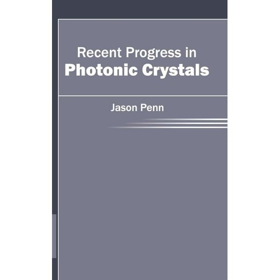 Recent Progress in Photonic Crystals, (Hardcover)